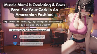 Muscle Mami Is Ovulating & Goes Feral For Your Meat In An Amazonian Position! (GENTLE FEMDOM ASMR)
